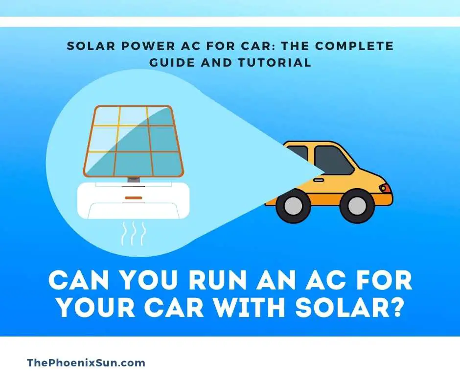 Can You Run an AC for Your Car with Solar?