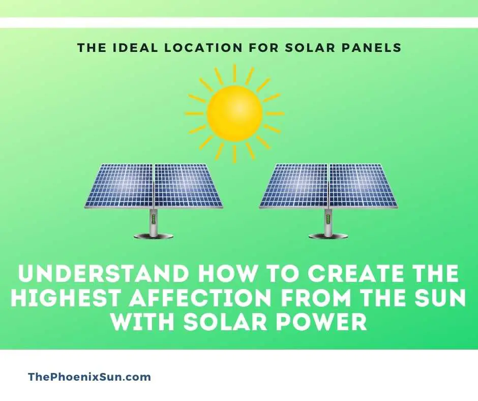 Understand How to Create the Highest Affection from the Sun with Solar Power