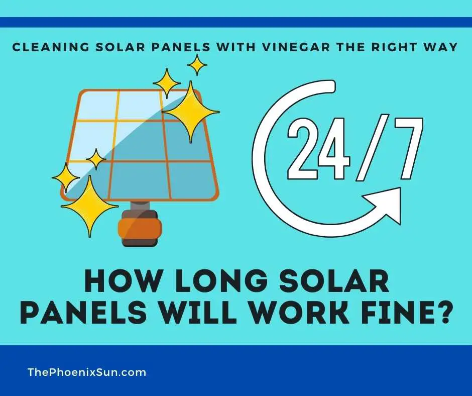 How Long the Solar Panels Will Work Fine After Cleaning?