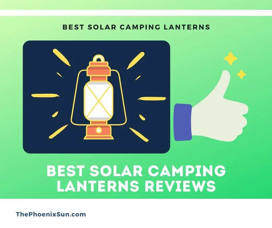Best Solar Camping Lanterns Reviews