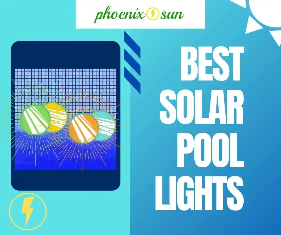 Top 10 Best Solar Pool Lights to Create Dramatically Nights