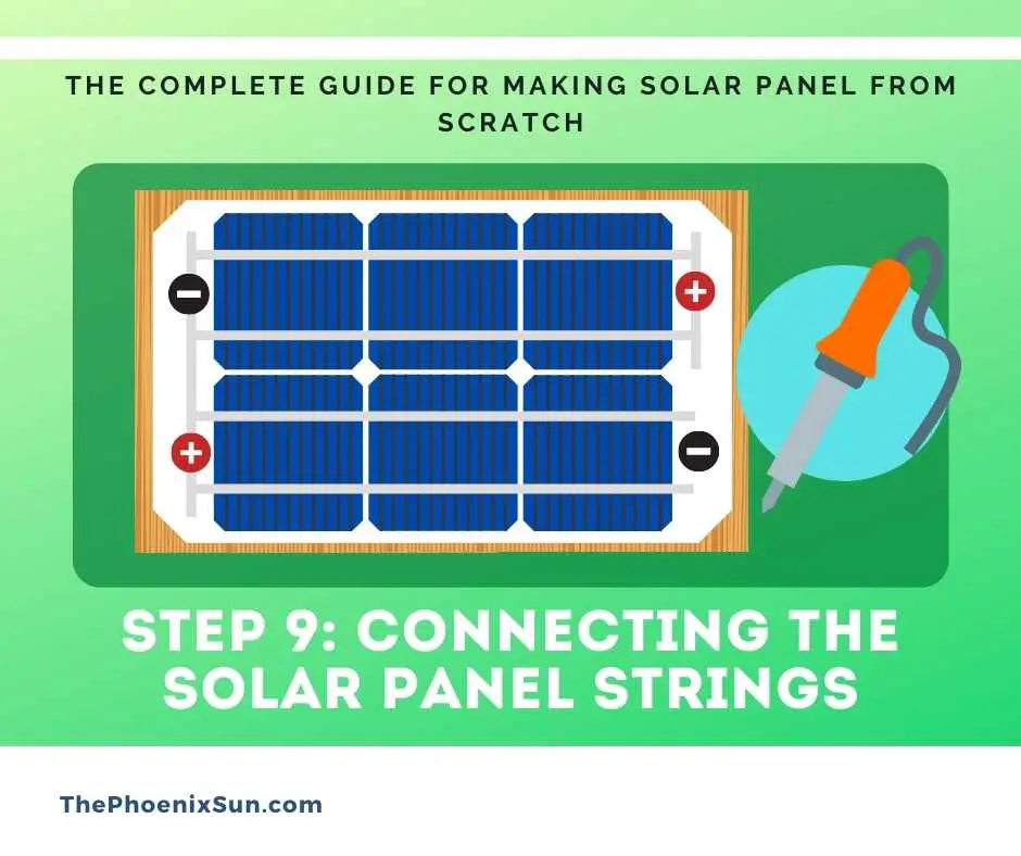 Step 9: Connecting the solar panel strings