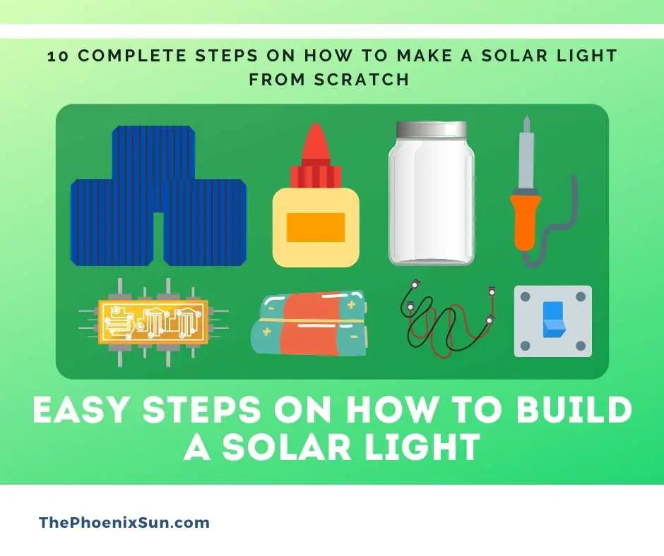 10 Steps to make a solar light (DIY A Solar Light)