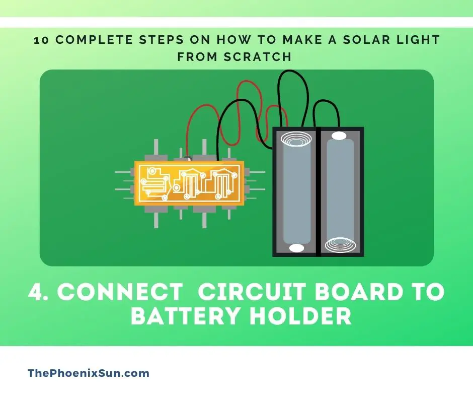 4. Connect Circuit Board to Battery Holder