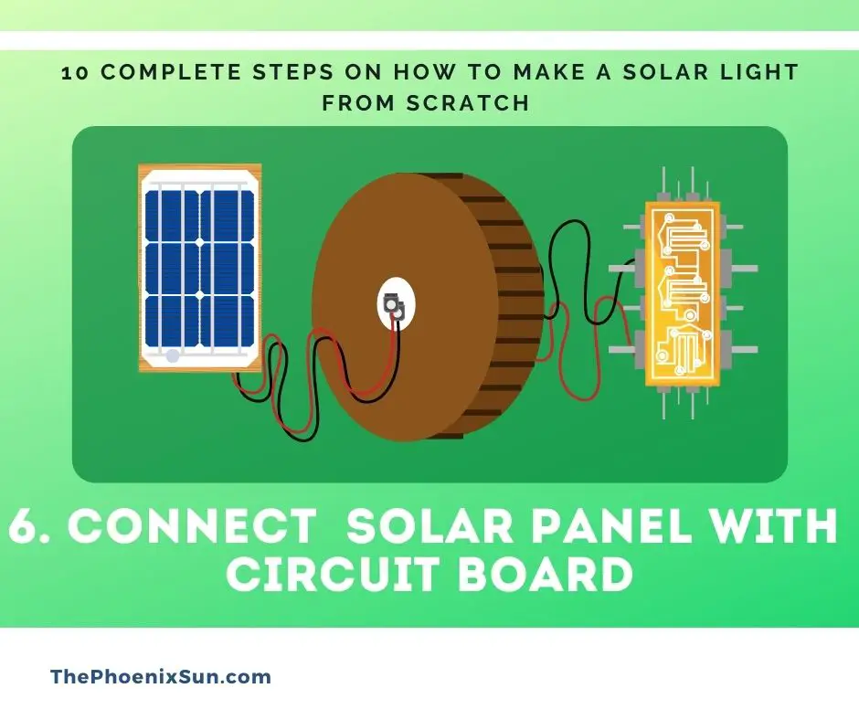 6. Connect the Solar Panel with The Circuit Board