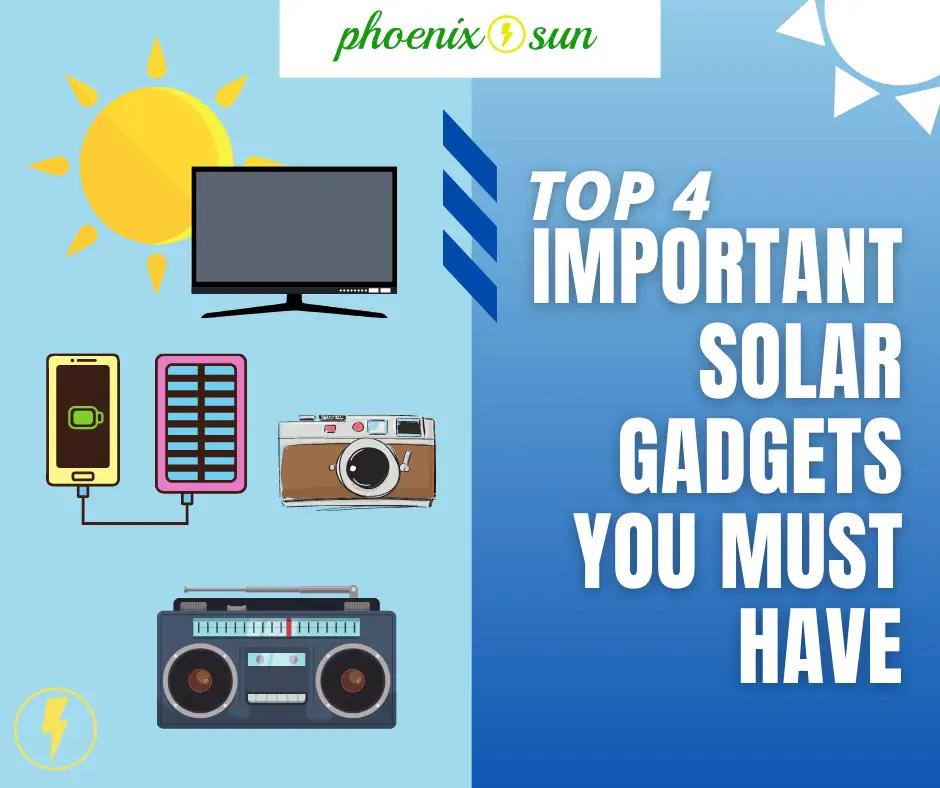 Top 4 Important Solar Gadgets You Must Have